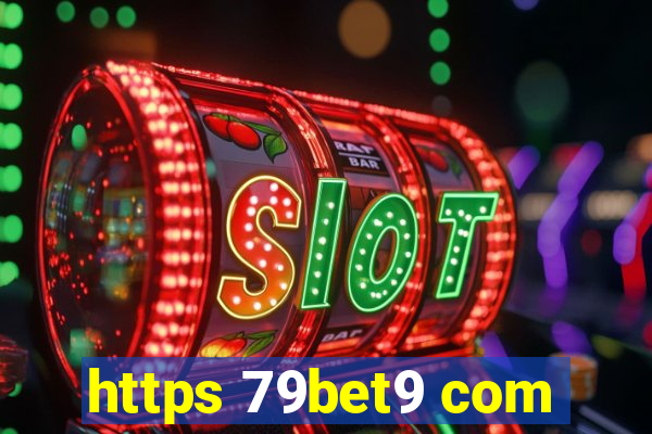 https 79bet9 com